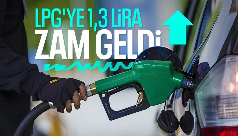 Akaryakıtta tarife değişti: LPG'ye zam geldi