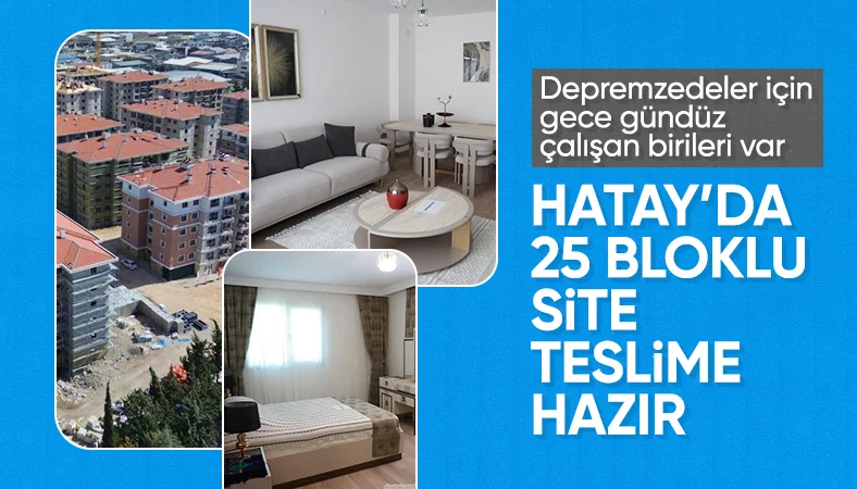 Hatay’da depremde yıkılan 600 Konutlar Sitesi yeniden inşa edildi