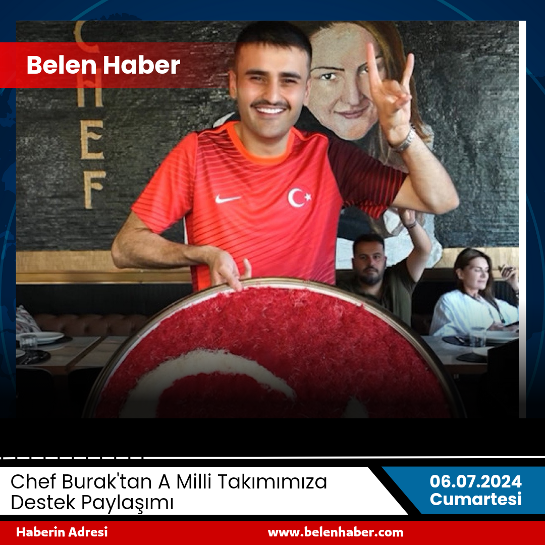 Chef Burak'tan A Milli Takımımıza Destek Paylaşımı 