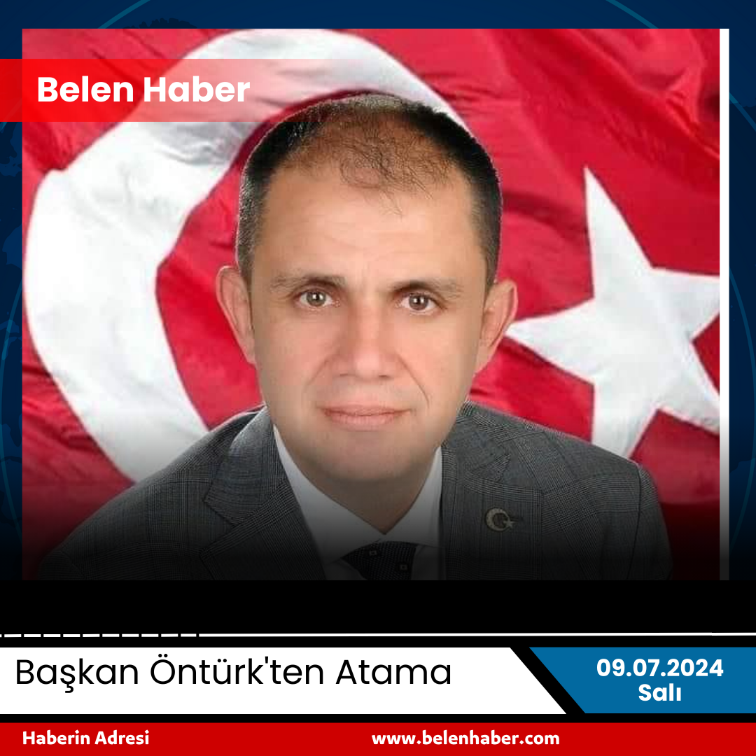 Başkan Öntürk'ten Atama 